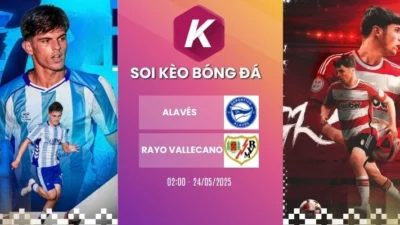 Dự đoán trận Alavés vs Rayo Vallecano tại La Liga ngày 24/05/2026