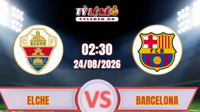 Dự đoán và phân tích Elche vs Barcelona (02h30 ngày 24/08) La Liga